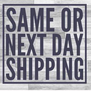Ask me about Same or next day shipping